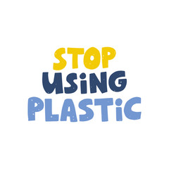 Plastic pollution hand drawn vector lettering. Zero waste, garbage reduce campaign slogan.