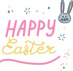 Happy Easter, lettering calligraphy,  colorful text on white background. Slogans, eggs, rabbits, bunny. Template for typography poster, banner,  postcard, flyer.