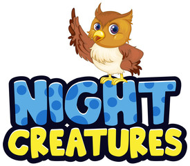 Font design for word night creatures with cute owl