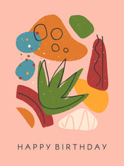 Creative universal artistic card - happy birthday.Modern vector illustration with hand drawn organic shapes and textures.Trendy contemporary design for prints,banners,brochures,invitations,covers