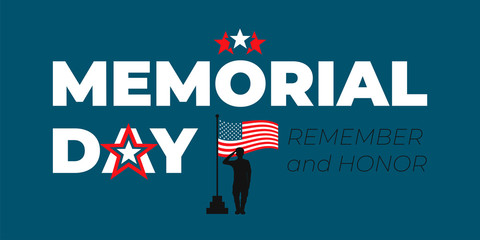 United States Happy Memorial Day - USA flag and red, blue and white star stripes on blue background. Saluting soldier veteran and text remember and honor. Vector illustration.