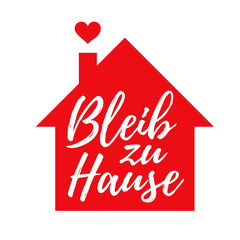 Bleib zu Hause - Stay Home Vector Icon. Simple Vector Sign with Red House Isolated on a White Background. Stay Home Campaign.