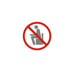 No sitting. Do not sit on surface, prohibition sign.