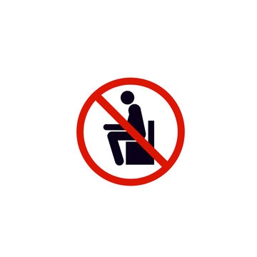 No sitting. Do not sit on surface, prohibition sign.
