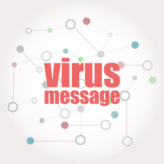 Text virus message. Internet concept . Connected lines with dots.