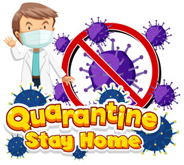 Font design for word quarantine stay home with doctor wearing mask