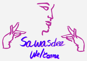 Sawasdee is a sign language for Thai people,dance welcomes guests.
