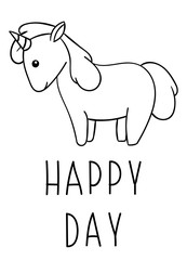 Coloring pages, black and white cute kawaii hand drawn unicorn doodles, lettering happy day
