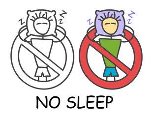 Funny vector sleeping stick man on a pillow in children's style. No doze off no nap sign red prohibition. Stop symbol. Prohibition icon sticker for area places. Isolated on white background.
