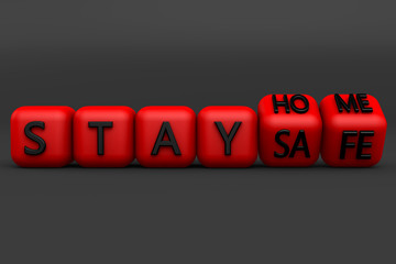 Obraz premium 3D rendering of lockdown and quarantine concept. Lockdown due to Global Pandemic. Stay home stay safe text in red cubes on black background. Fight Against the Spreading of Coronavirus. covid-19