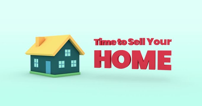 List your house - Real estate template - Time to sell home property advertisement. 4K resolution 3D Animation
