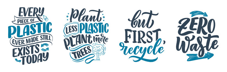 Set with lettering slogans about waste recycling. Nature concept based on reducing waste and using or reusable products. Motivational quotes for choosing eco friendly lifestyle