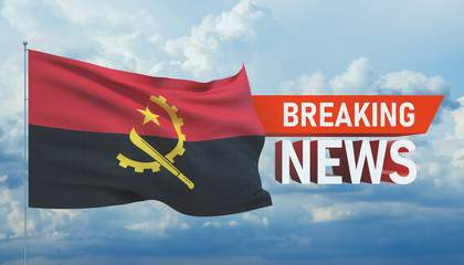 Breaking news. World news with backgorund waving national flag of Angola. 3D illustration.