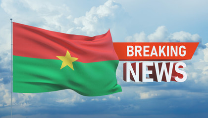 Breaking news. World news with backgorund waving national flag of Burkina Faso. 3D illustration.
