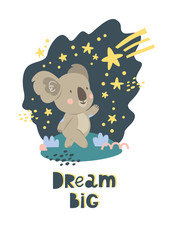 Vector koala, starry sky and shooting star. Dream big. Excellent for the design of postcards, posters, stickers and so on.