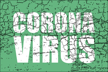 Corona Virus words on abstract green background. Against Covid-19 Coronavirus. Pandemic medical concept. Sign caution coronavirus.