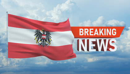 Breaking news. World news with backgorund waving national flag of Austria state. 3D illustration.
