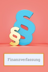 Finanzverfassung. Begriff auf Schild. Präsentation von Paragrafen auf Podest in Museum. Symbol für Recht, Gesetz, Urteil. Rosa Hintergrund