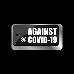 Computer keyboard with a key and the message Against Covid-19. Coronavirus disease COVID-19