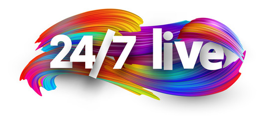 White 24/7 live sign on brush strokes background.