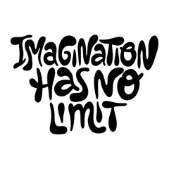 Imagination has no limit- hand drawn lettering.