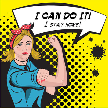 We Can Do It, Stay Home - slogan to prevent the coronavirus spread. Women power. Vector comic illustration.