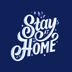 Vector illustration. Stay at home. An inscription urging people to stay at home during the epidemic. COVID-19. Stay at home inscription, lettering.