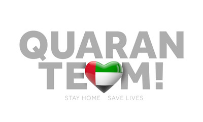 UAE quaranteam. Stay home save lives message. 3D Render