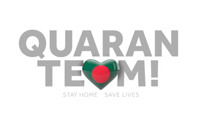 Bangladesh quaranteam. Stay home save lives message. 3D Render