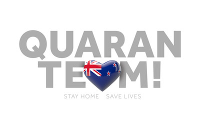 New Zealand quaranteam. Stay home save lives message. 3D Render