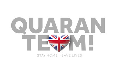 United Kingdom quaranteam. Stay home save lives message. 3D Render