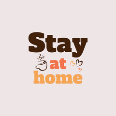 Lets stay home typography lettering vector design