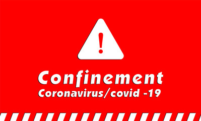 Confinement, coronavirus/ covid-19, coronavirus confinement 