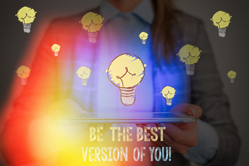 Writing note showing Be The Best Version Of You. Business concept for going to move away from where are start improving