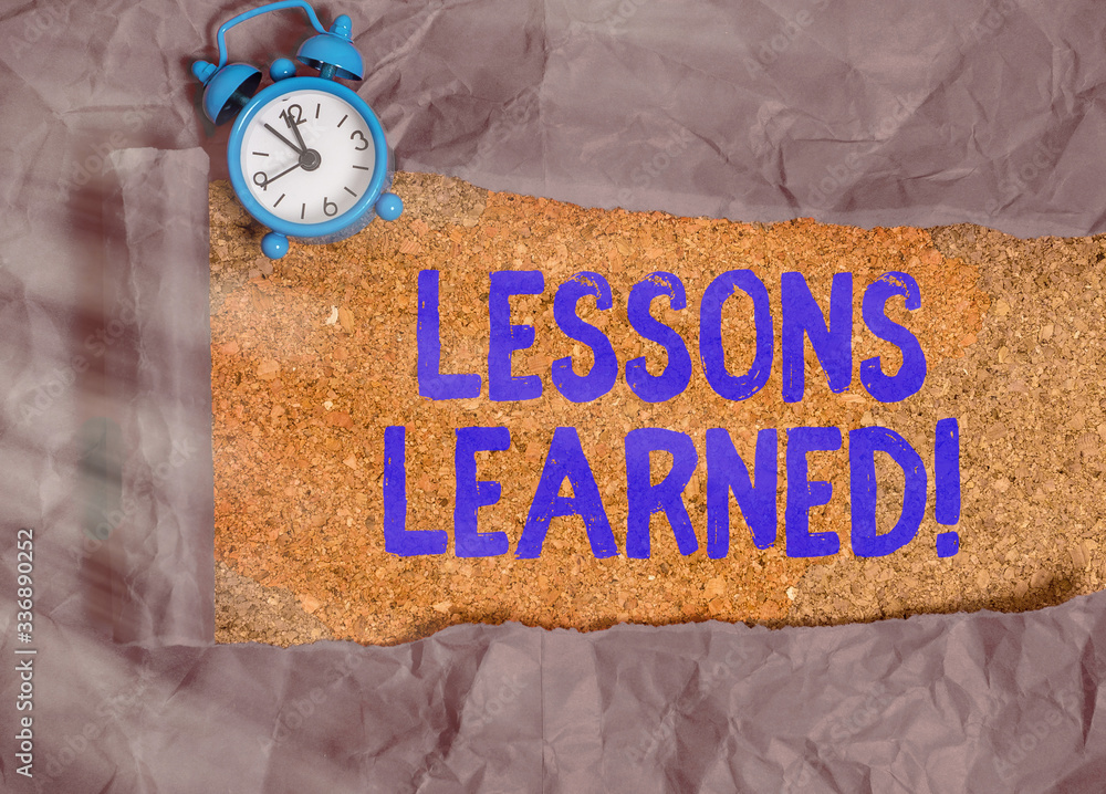 Poster writing note showing lessons learned. business concept for experiences distilled project that should