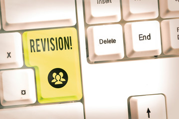 Writing note showing Revision. Business concept for action of revising over someone like auditing...