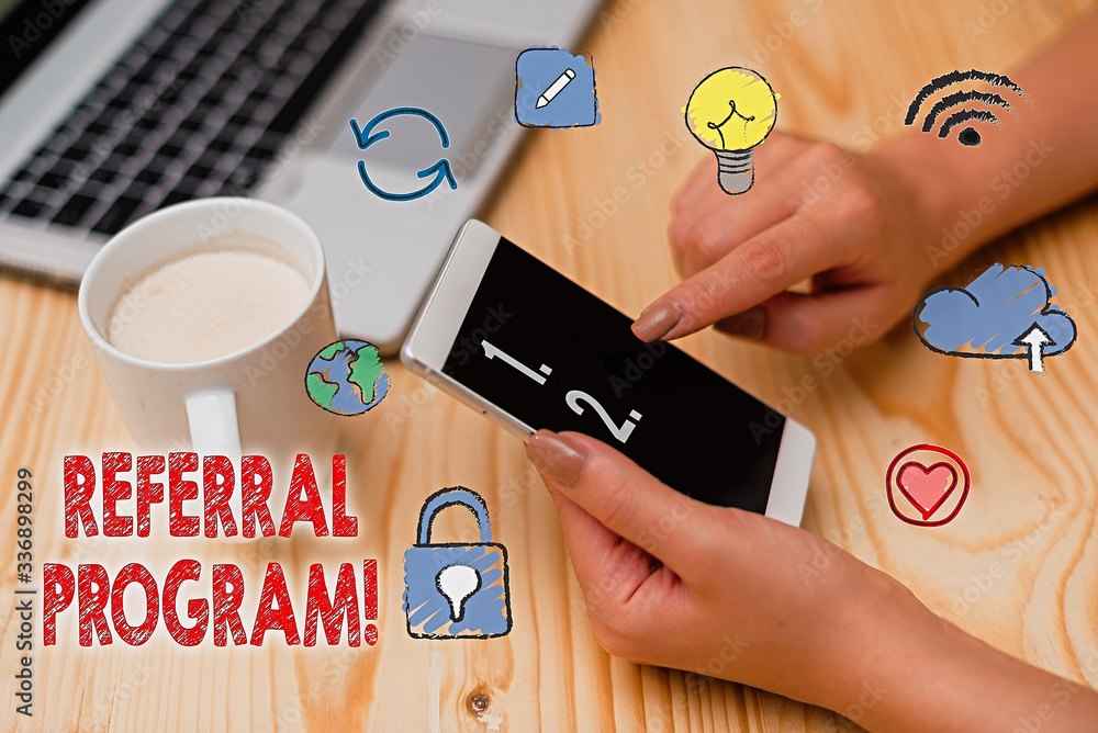 Poster conceptual hand writing showing referral program. concept meaning internal recruitment method employ