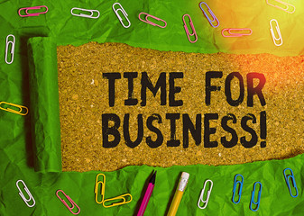 Conceptual hand writing showing Time For Business. Concept meaning fulfil transactions within...