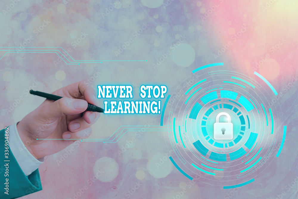 Poster writing note showing never stop learning. business concept for keep on studying gaining new knowledg