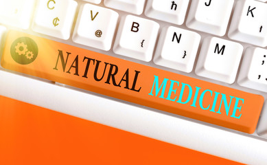 Word writing text Natural Medicine. Business photo showcasing any of various systems of healing or...