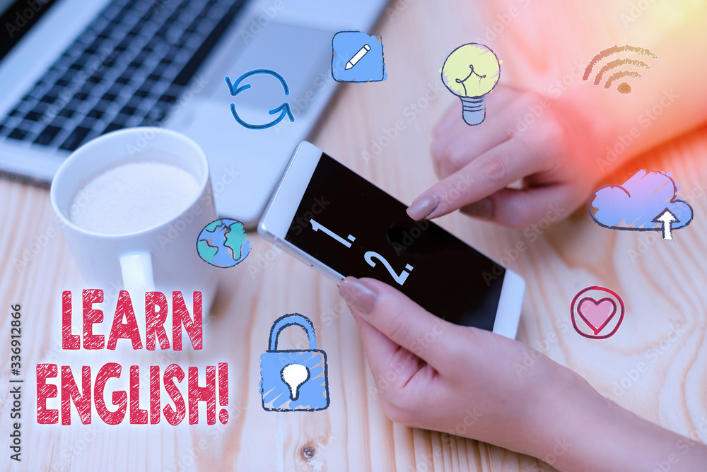 Poster conceptual hand writing showing learn english. concept meaning gain acquire knowledge in new languag