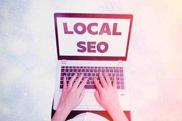 Conceptual hand writing showing Local Seo. Concept meaning helps businesses promote products and...