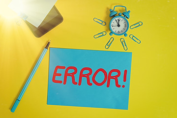 Text sign showing Error. Business photo showcasing state or condition of being wrong in conduct...