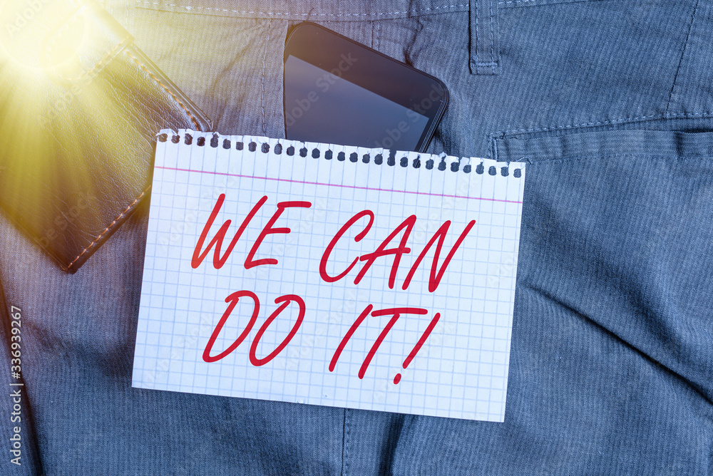 Poster handwriting text we can do it. conceptual photo see yourself as powerful capable demonstrating smart