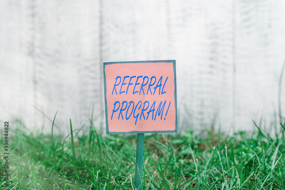 Poster text sign showing referral program. business photo text internal recruitment method employed by orga