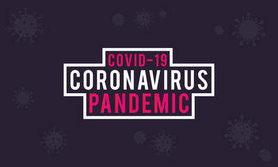 Coronavirus Pandemic disease (COVID-19) Social Awareness Design. 2019-nCov / Novel Corona Virus Pandemic Typography Vector Template