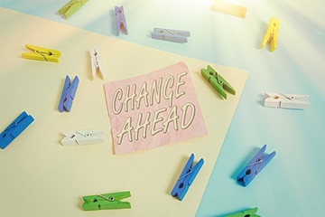 Text sign showing Change Ahead. Business photo text to replace with or exchange for another Become...