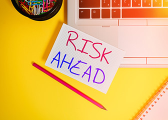 Word writing text Risk Ahead. Business photo showcasing A probability or threat of damage, injury,...
