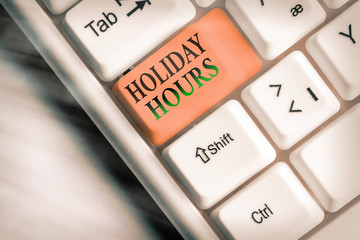 Conceptual hand writing showing Holiday Hours. Concept meaning employee receives twice their normal...