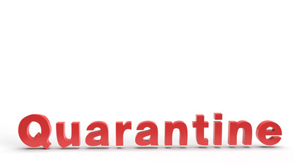 red quarantine word 3d rendering on white background for outbreaks content.
